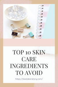 Top 10 Skin Care Ingredients To Avoid