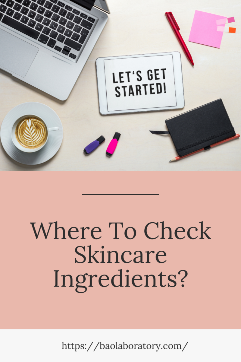 Where To Check Skincare Ingredients? - BAO Laboratory