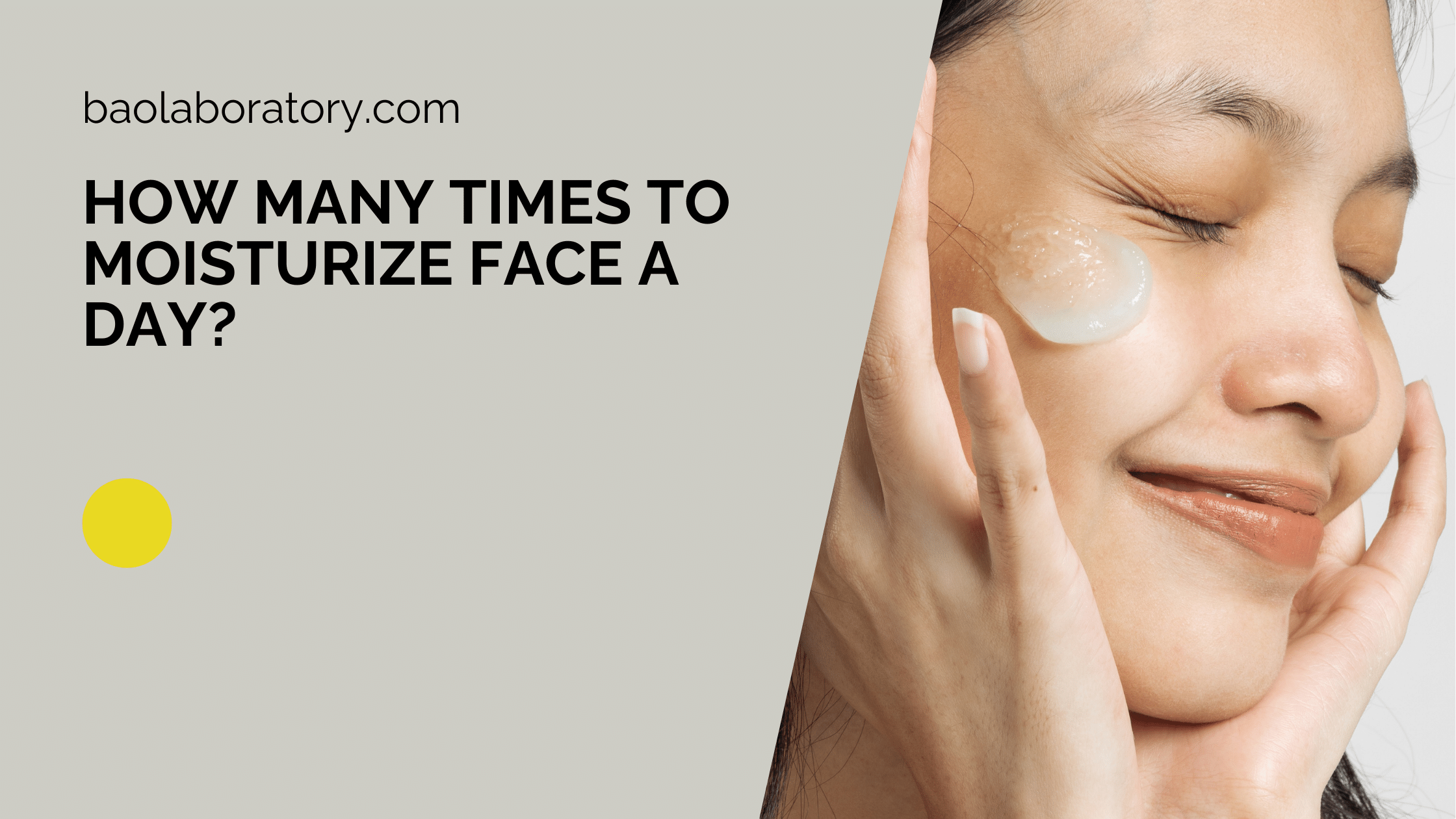 How Many Times to Moisturize Face a Day