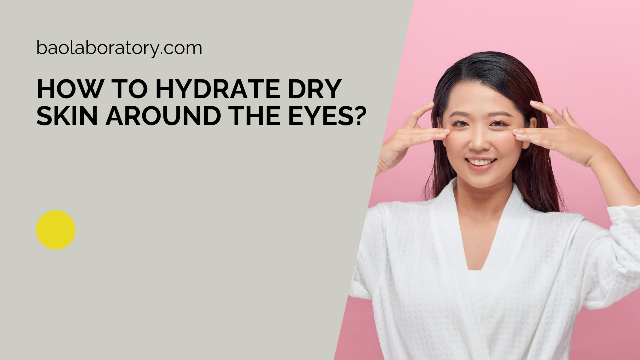 How to Hydrate Dry Skin around the Eyes