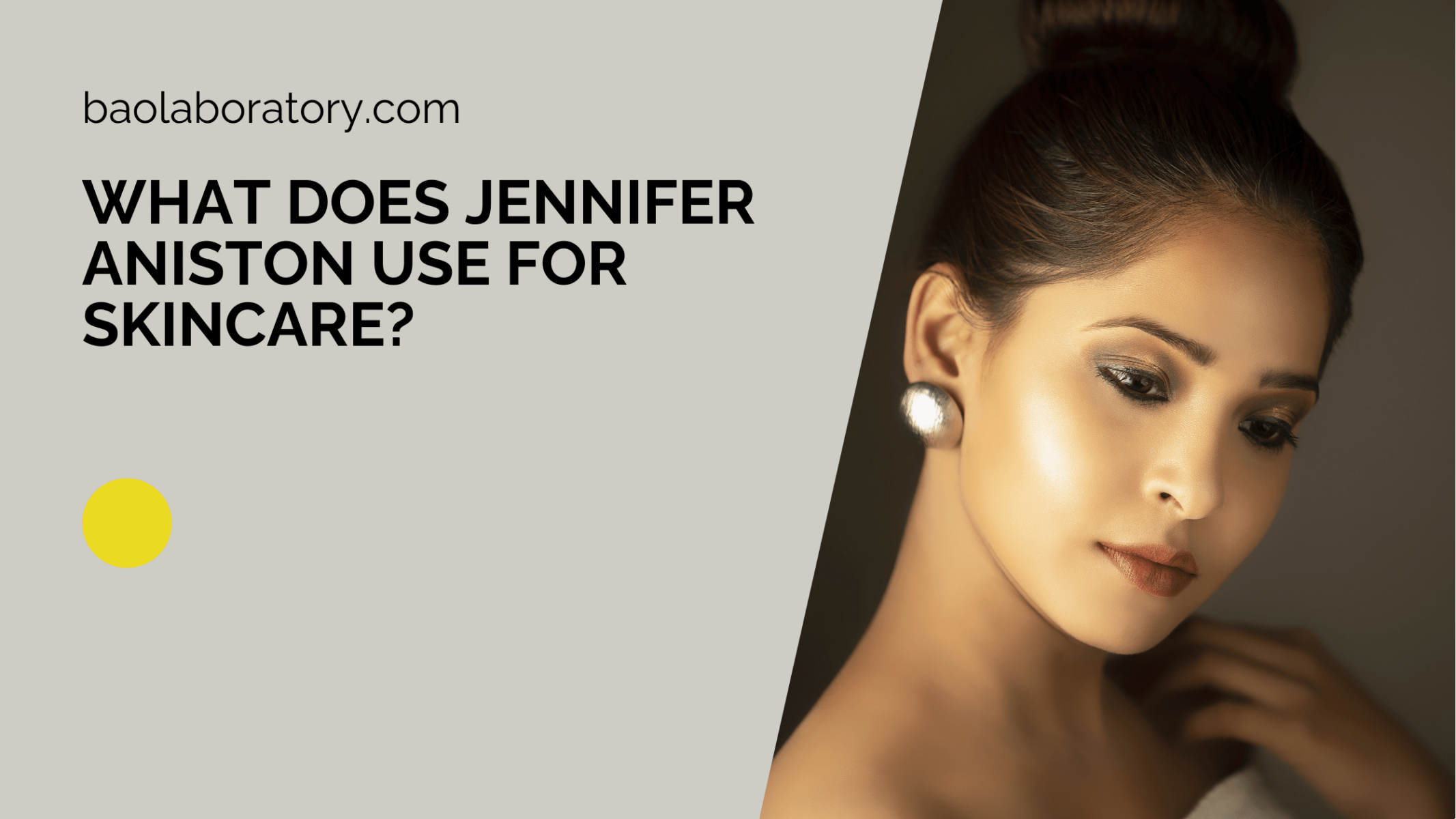 What Does Jennifer Aniston Use for Skincare