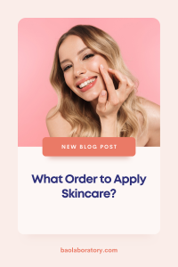 What Order to Apply Skincare