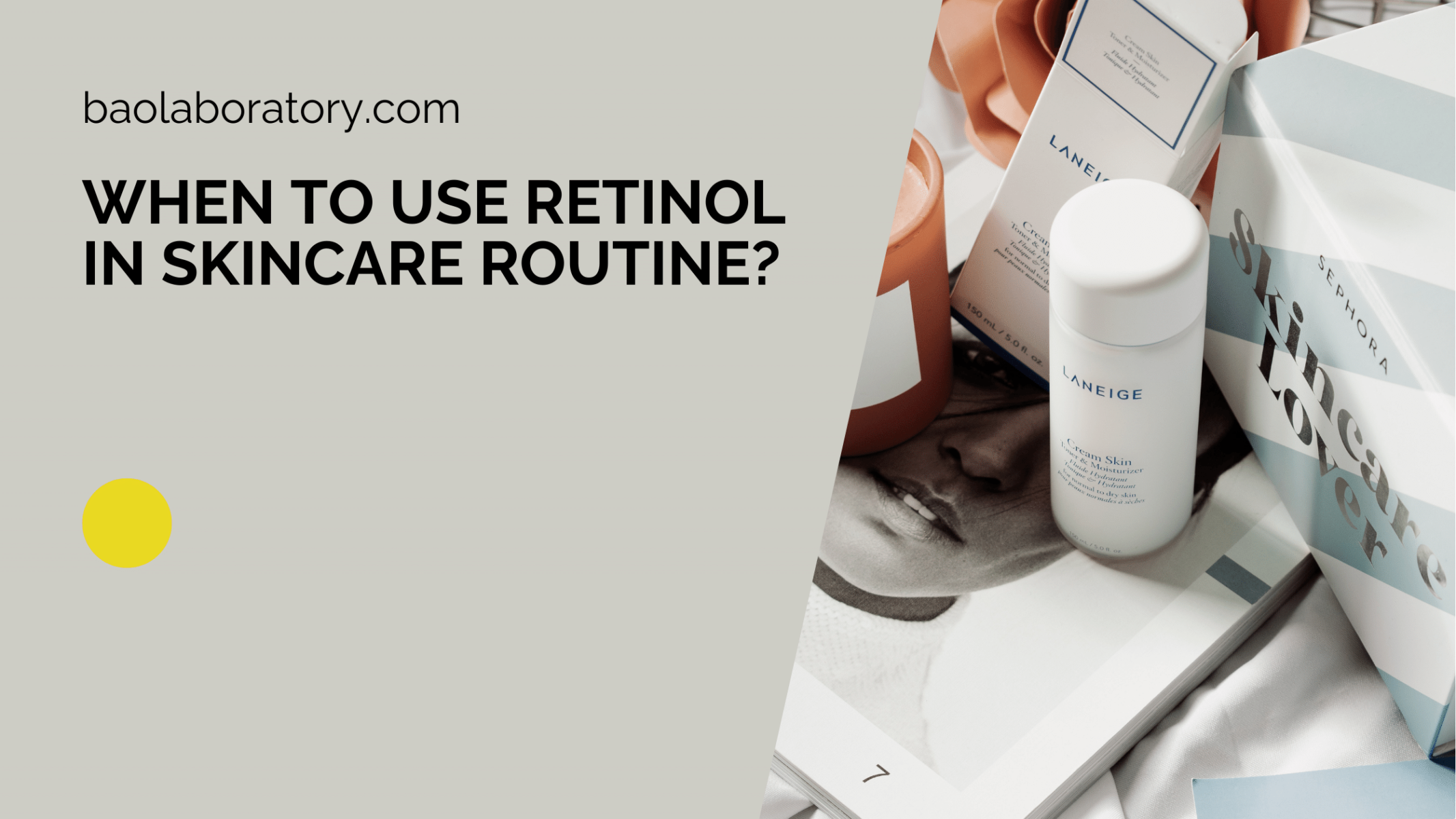 When to use Retinol in Skincare Routine
