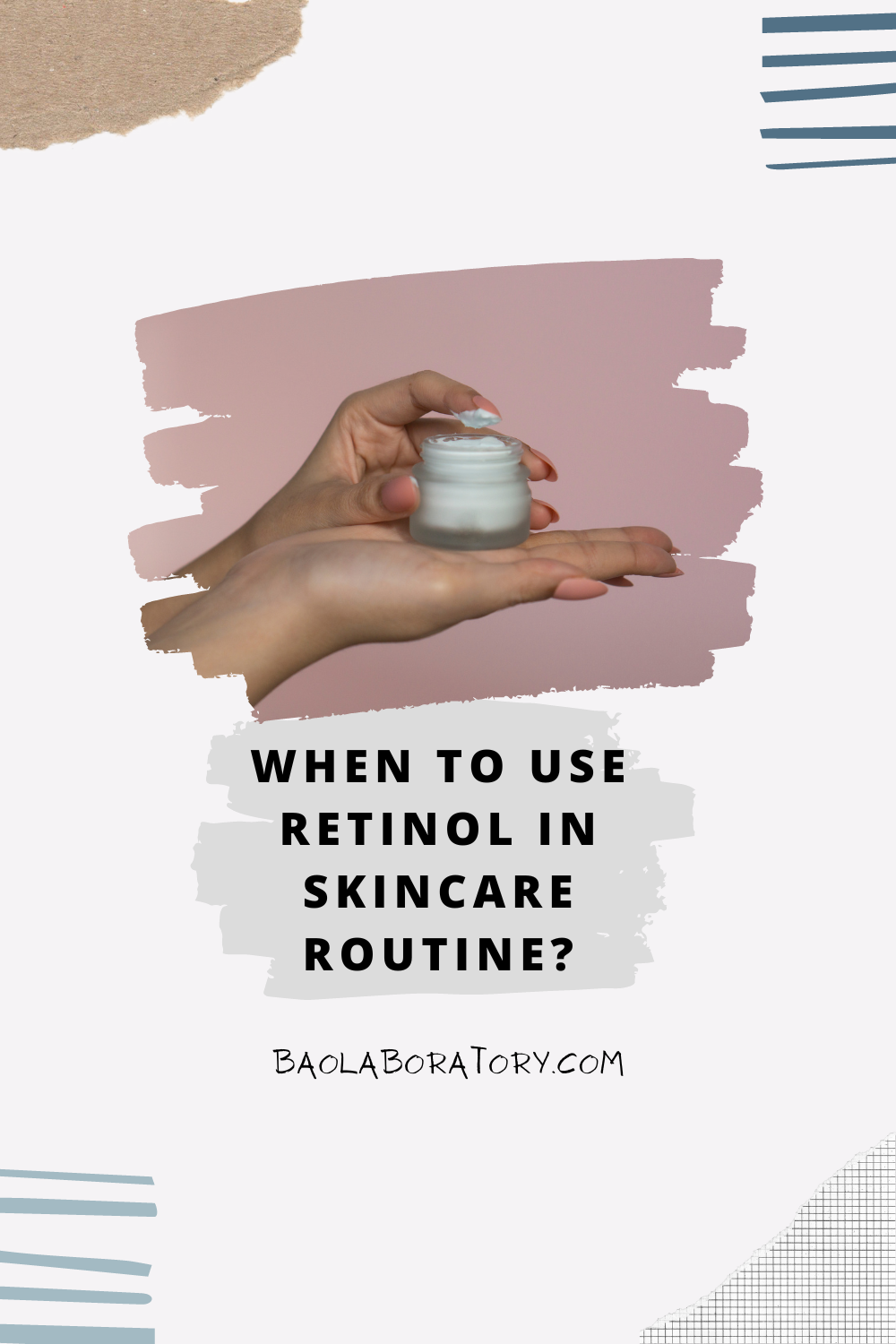 when-to-use-retinol-in-skincare-routine-bao-laboratory