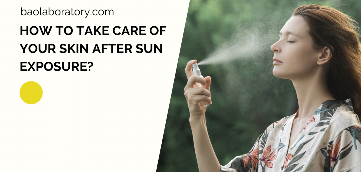 How to Take Care of Your Skin After Sun Exposure